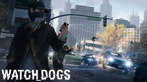 Watch Dogs - Новые подробности Watch Dogs от креативного директора